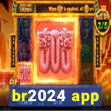 br2024 app